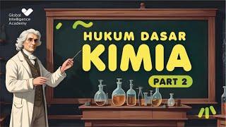 IPA SMA Kelas 10 - Hukum Dasar Kimia (PART 2) | GIA Academy