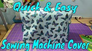 Quick and Easy Sewing Machine Cover