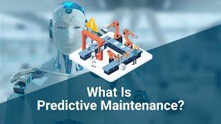 What Is Predictive Maintenance? (PdM)