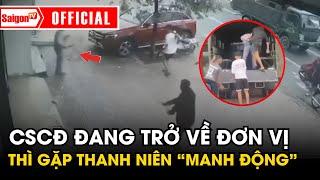 Cảnh sát Cơ động đang trở về đơn vị thì chạm mặt thanh niên “manh động” giữa phố | Tin tức SaigonTV