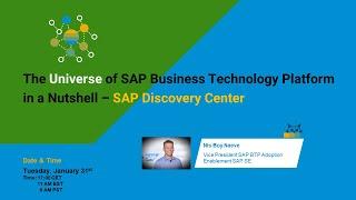 The Universe of SAP Business Technology Platform in a Nutshell - Discovery Center