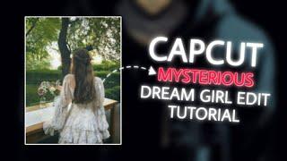 Capcut mysterious dream girl edit tutorial