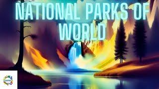National Parks,YellowStone, Yosamite, Zion, Plitvice, Jasper, Crater Lake, Rago, Arches,Zhangjiajie