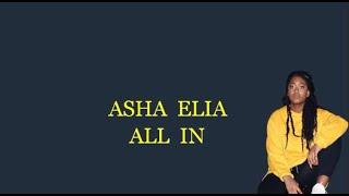 Asha Elia - All In (Lyrics)