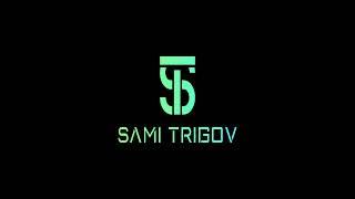 Sami Trigov - High Nature -Producer Sami Trigov