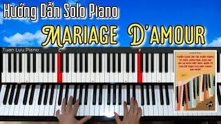 Hướng Dẫn Solo Piano - Mariage D'amour - Đám Cưới Tình Yêu - Dễ Học - Dễ Thực Hành