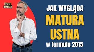 Jak wygląda matura ustna w formule 2015?