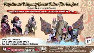 LIVE HIBURAN WAYANG GOLEK PUTRA GIRIHARJA3 PGH3  H. DADAN SUNANDAR SUNARYA - SUNIA MAJALENGKA