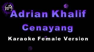 Adrian Khalif - Cenayang (Karaoke Female Version by QraOke)