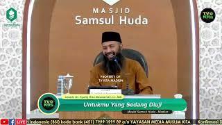 [LIVE] Kajian Spesial, bersama ustadz Dr. Syafiq Riza Basalamah, Lc.,MA