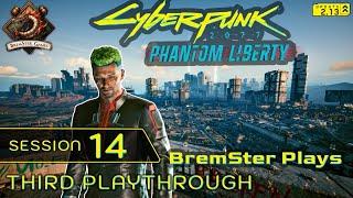 Cyberpunk 2077 Session 14 - [Third Playthrough]