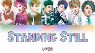 U-KISS (유키스) – Standing Still [Han-Rom-Eng] Color Coded Lyrics