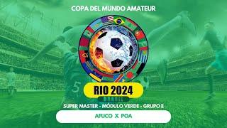 COPA DO MUNDO AMADOR - AFUCO X POA