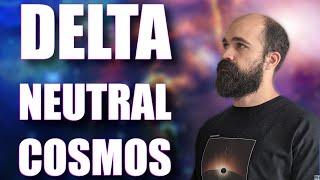 Best Delta Neutral Strategies in The Cosmos