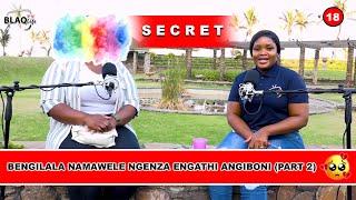 SIKHIPHA IZIMFIHLO | Bengilala namawele ngenza engathi angiboni | PART 2 | S2-EP17