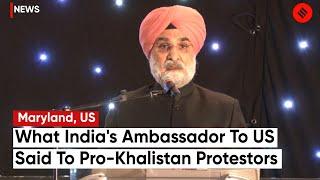 Taranjit Sandhu, Ambassador To US, On Violence Outside Indian Missions, “Don’t Insult Khalsa Flag”