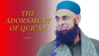 The Adornment of Qur’an [Part 3] | Dr. Mufti Abdur-Rahman ibn Yusuf Mangera