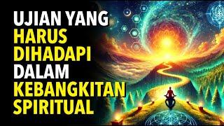 8 Ujian PENTING Kebangkitan Spiritual