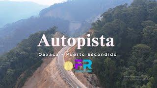 Autopista Oaxaca - Puerto Escondido desde el aire | DJI AIR 3