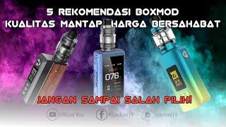 BOXMOD Terbaik 2023 - Desain Elegan, UserFriendly, Performa Mantap