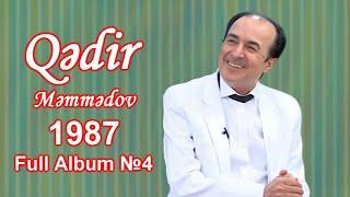 Qədir Məmmədov 1987 Full Album №4