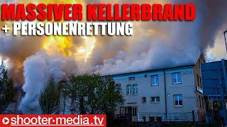  Massiver Kellerbrand mit Personenrettung aus Lichtschacht  |   Feuerwehr im Großeinsatz 