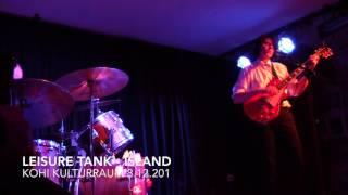 Leisure Tank - Island - KOHI Kulturraum 3.12.2015