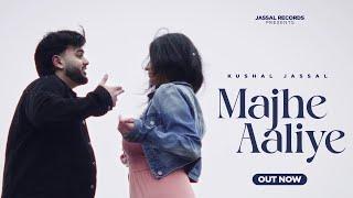 MAJHE AALIYE (OFFICIAL VIDEO) KUSHAL JASSAL | ICYNAV |  LATEST PUNJABI SONG 2025