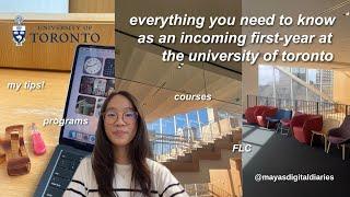 what I wish I knew going into my first-year at the university of toronto: my experience and advice!