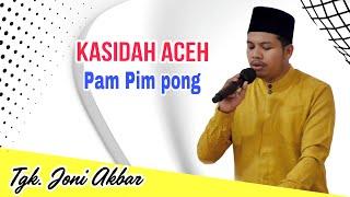 Kasidah Aceh - Pam Pim Pong (Cover) Joni Akbar