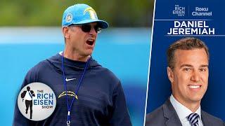 NFL Network’s Daniel Jeremiah on Chargers’ “100% Buy-In” on Harbaugh’s Culture | The Rich Eisen Show