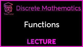 FUNCTIONS - DISCRETE MATHEMATICS