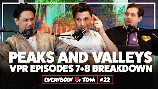 Peaks & Valleys - S11 E7 & 8 Recap | Everybody Loves Tom | Ep. 22