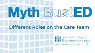 Myth BustED: Different Roles on the Care Team