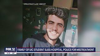 Family of UIC student sues hospital, police for mistreatment