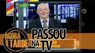 Passou na TV - Agora é Tarde - 26/08/2014