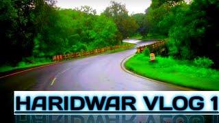 HARIDWAR VLOG 1...BY ROHIT ZONE