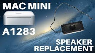 ️ Mac Mini A1283 - Speaker Replacement