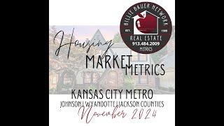 Billie Bauer Network | Kansas City Housing Market Metrics & National Market Update - November 2024