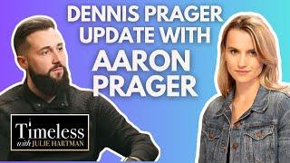 Dennis Prager Update with Aaron Prager