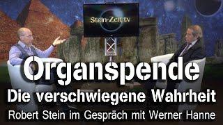 Organspende - Die verschwiegene Wahrheit - Werner Hanne bei SteinZeit