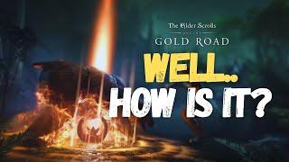 So... Gold Road! How IS It? (No Spoilers)