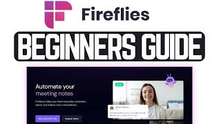 How To Use Fireflies.ai (Beginners Guide!)