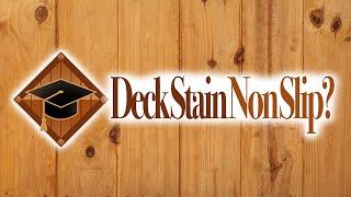 Deck Stain Non Slip