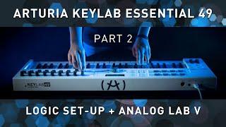 ARTURIA Keylab Essential 49 - Logic Set-up + Analog Lab V Overview