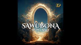 Sawubona [BOLO HOUSE] Prod  by @sp decrazy