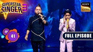 Superstar Singer S3 | Finale - Part 1 | Ep 41 | Full Episode | 3 Aug 2024