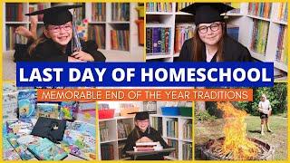 How We Celebrate the Last Day of Homeschool | Traditions to Make the End of the Year Memorable