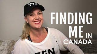 Finding ME in Canada: Self-Discovery and the Journey