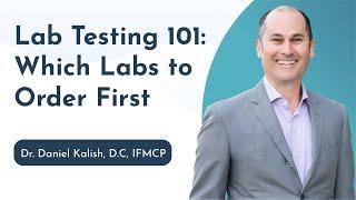 Lab Testing 101: Which Functional Labs Should I Order First?